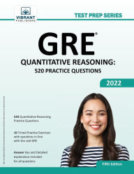 Title: GRE Quantitative Reasoning: 520 Practice Questions, Author: Vibrant Publishers