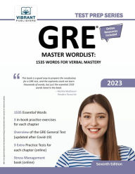 Title: GRE Master Wordlist: 1535 Words for Verbal Mastery, Author: Vibrant Publishers