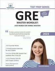 Title: GRE Master Wordlist: 1535 Words for Verbal Mastery, Author: Vibrant Publishers