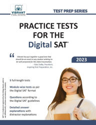 Title: Practice Tests for the Digital SAT, Author: Vibrant Publishers
