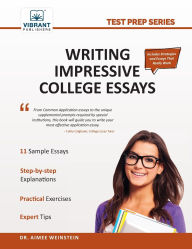 Title: Writing Impressive College Essays, Author: Vibrant Publishers