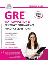 Title: GRE Text Completion and Sentence Equivalence Practice Questions, Author: Vibrant Publishers