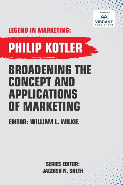 Broadening The Concept And Applications Of Marketing