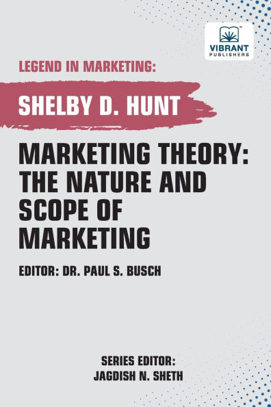 Marketing Theory: The Nature and Scope of