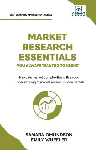 Market Research Essentials You Always Wanted to Know: A Comprehensive Guide Methods, Data Types, Strategies, and Emerging Trends