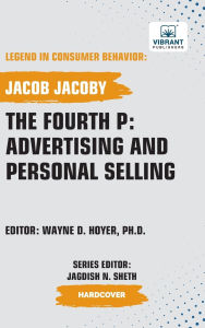 Title: The Fourth P: Advertising and Personal Selling, Author: Jacob Jacoby