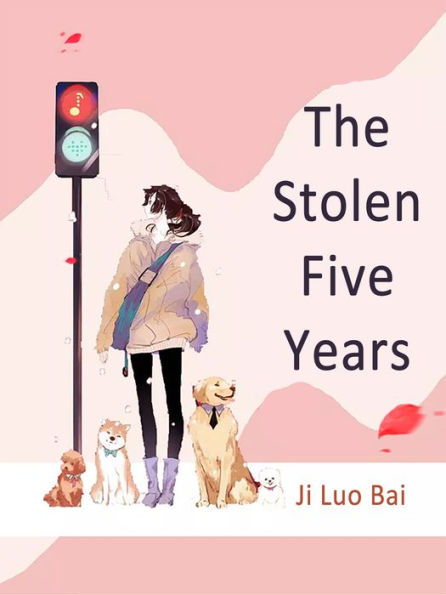 The Stolen Five Years: Volume 4