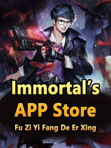 Immortal's APP Store: Volume 4
