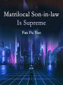 Matrilocal Son-in-law Is Supreme: Volume 2
