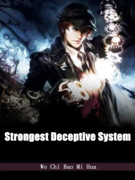 Title: Strongest Deceptive System: Volume 6, Author: Wo ChiBaoMiHua