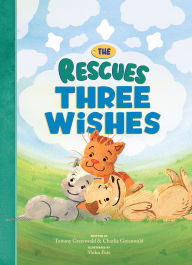 Title: The Rescues Three Wishes (The Rescues #3), Author: Tommy Greenwald