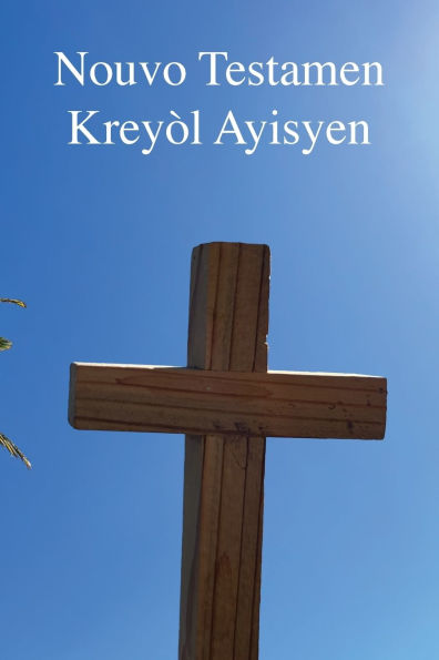 Nouvo Testamen: Kreyï¿½l Ayisyen