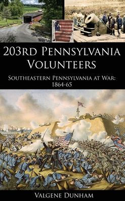 203rd Pennsylvania Volunteers: Southeastern at War: 1864-65