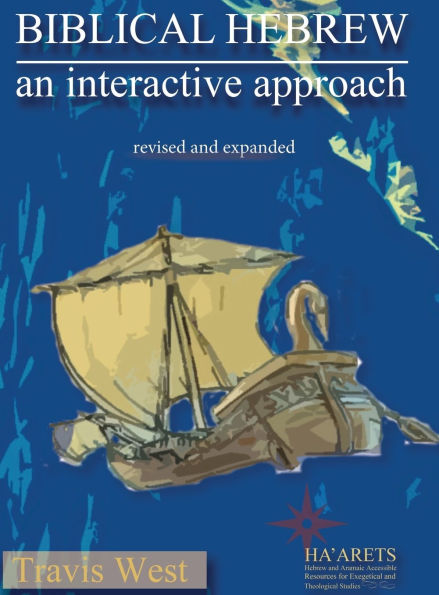 Biblical Hebrew: An Interactive Approach