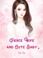 Fierce Wife and Cute Baby: Volume 4