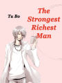 The Strongest Richest Man: Volume 1
