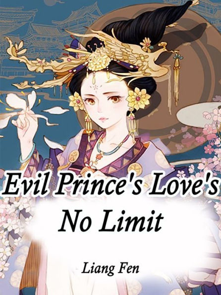 Evil Prince's Love's No Limit: Volume 6
