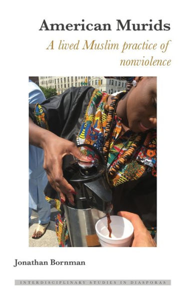 American Murids: A Lived Muslim Practice of Nonviolence