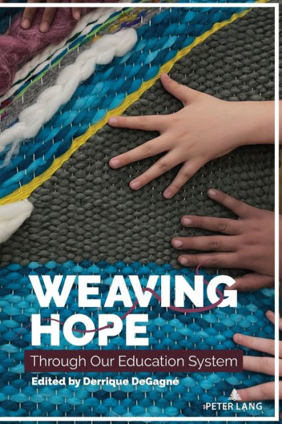 Weaving Hope Through Our Education System