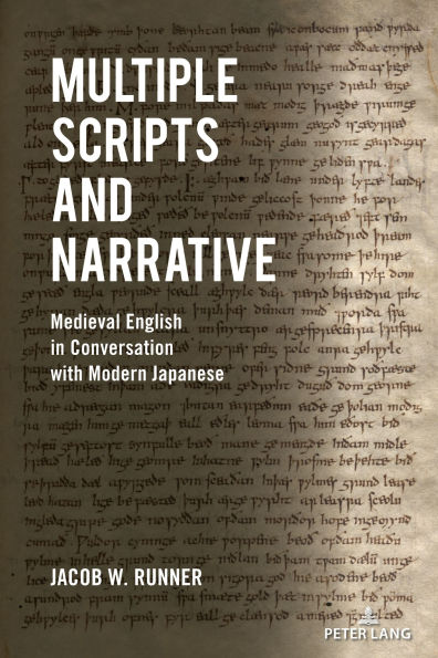 Multiple Scripts and Narrative: Medieval English in Conversation with Modern Japanese