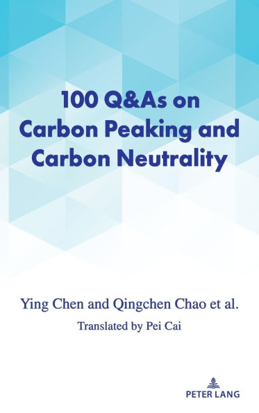 100 Q&As on Carbon Peaking and Carbon Neutrality