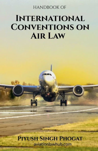 INTERNATIONAL CONVENTIONS ON AIR LAW
