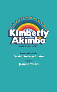 Ebook free download cz Kimberly Akimbo by David Lindsay-Abaire, Jeanine Tesori, David Lindsay-Abaire, Jeanine Tesori