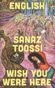 Title: English / Wish You Were Here: Two Plays, Author: Sanaz Toossi