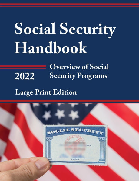 Social Security Handbook 2022: Overview of Social Security Programs