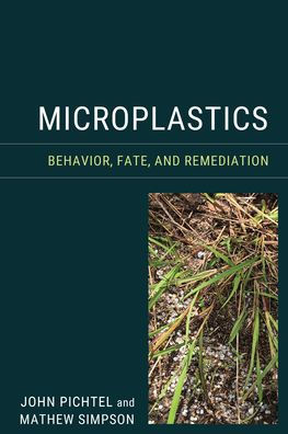 Microplastics: Behavior, Fate, and Remediation