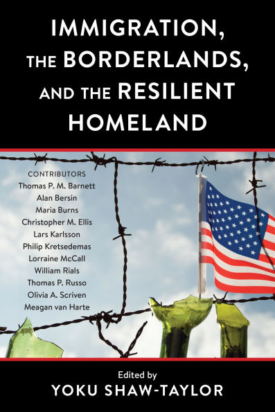 Immigration, the Borderlands, and Resilient Homeland