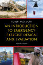 An Introduction to Emergency Exercise Design and Evaluation