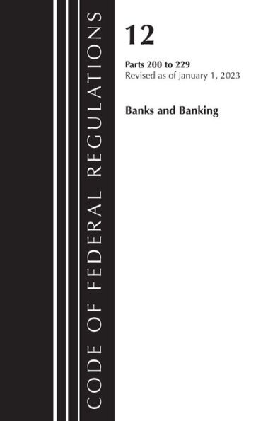 Code of Federal Regulations, Title 12 Banks and Banking -229, Revised as of January 1