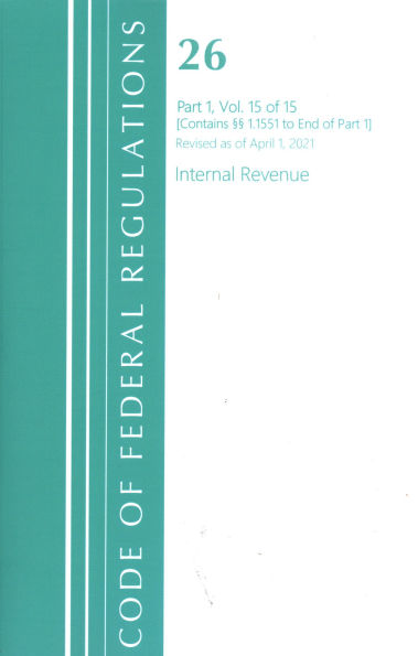 Code of Federal Regulations, Title 26 Internal Revenue 1.1551-End, Revised as of April 1, 2021