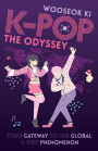 K-POP - The Odyssey: Your Gateway to the Global K-Pop Phenomenon