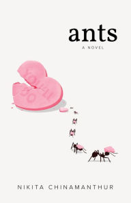 Title: Ants, Author: Nikita Chinamanthur