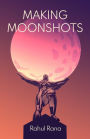 Making Moonshots
