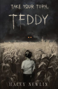 Title: Take Your Turn, Teddy, Author: Haley Newlin