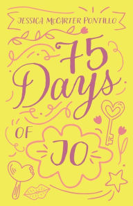 Title: 75 Days of Jo, Author: Jessica McCarter Pontillo