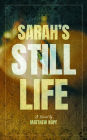 Sarah's Still Life: A Novel