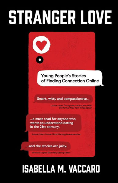 Stranger Love: Young People's Stories of Finding Connection Online