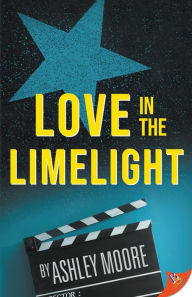 Online ebook downloads for free Love in the Limelight  in English 9781636790510 by Ashley Moore
