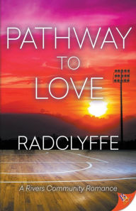 Download free new ebooks online Pathway to Love 9781636791104 (English literature) 