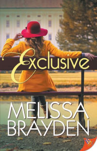 Title: Exclusive, Author: Melissa Brayden