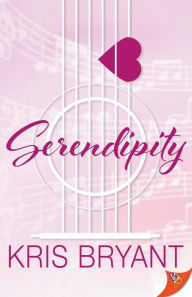 Title: Serendipity, Author: Kris Bryant