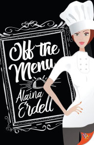 Title: Off the Menu, Author: Alaina Erdell