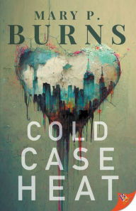 E book pdf free download Cold Case Heat 9781636793740 PDF by Mary P. Burns, Mary P. Burns (English Edition)