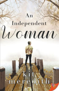 Free ebooks download best sellers An Independent Woman by Kit Meredith, Kit Meredith DJVU CHM ePub (English literature) 9781636795539