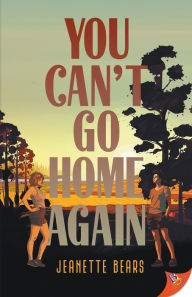 Title: You Can't Go Home Again, Author: Jeanette Bears