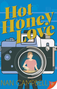 Title: Hot Honey Love, Author: Nan Campbell